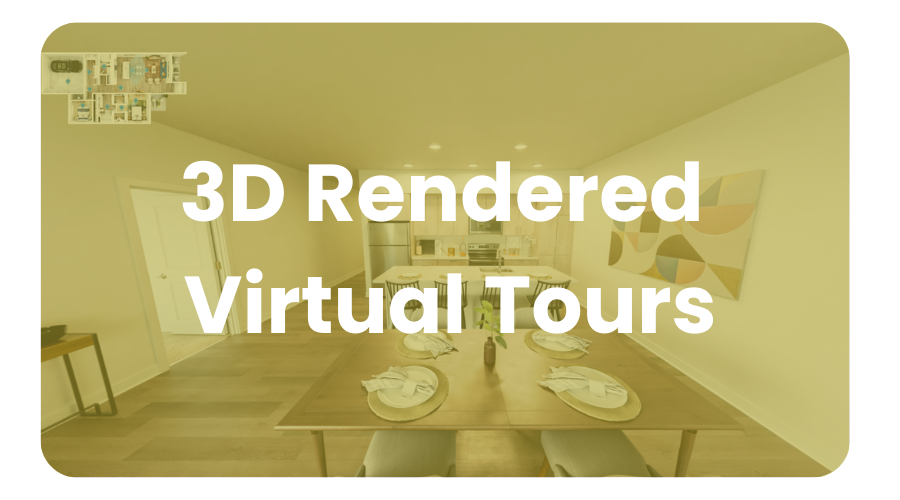 3D Rendered Virtual Tours