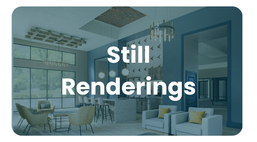 Still Renderings