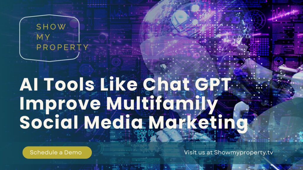 AI Tools Like Chat GPT Improve Multifamily Social Media Marketing