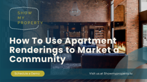 How To Use Apartment Renderings to Market a Community