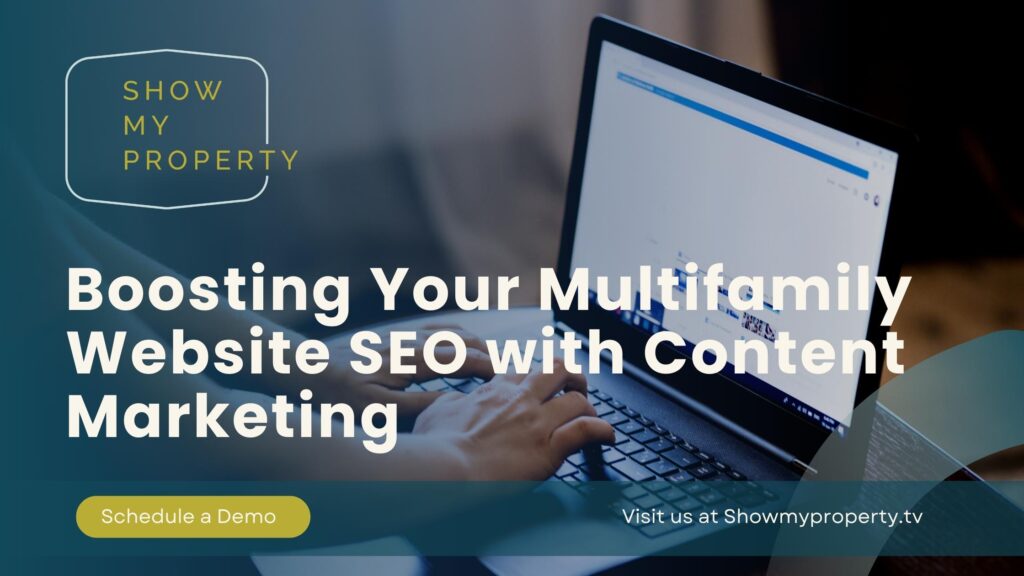 Boosting Your Multifamily Website SEO with Content Marketing