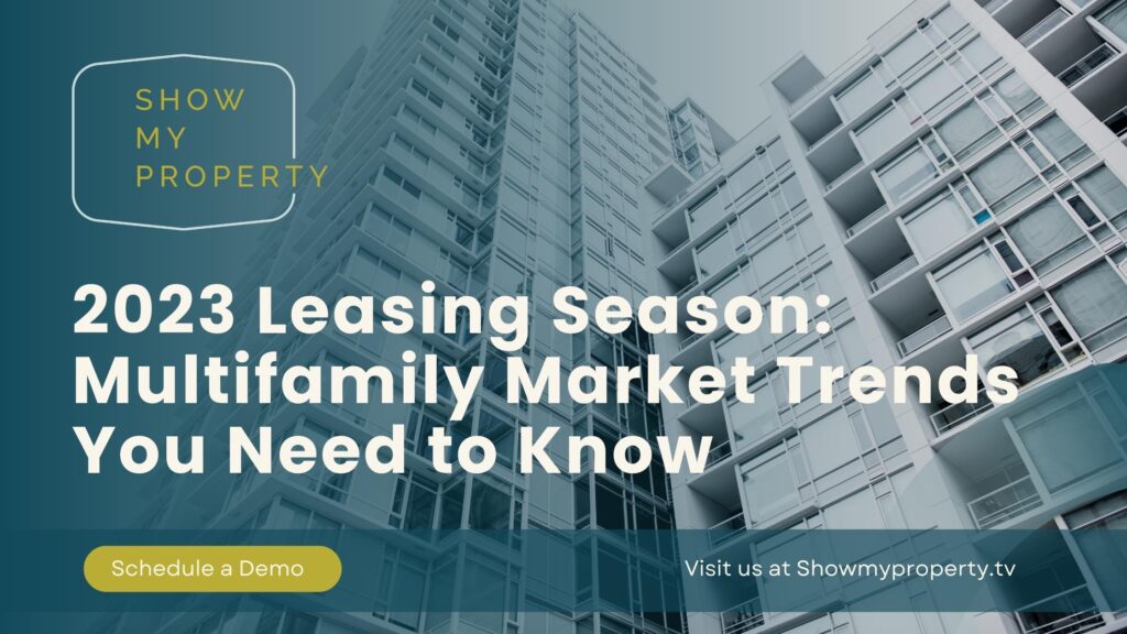 2023 Leasing Season: Multifamily Market Trends You Need to Know