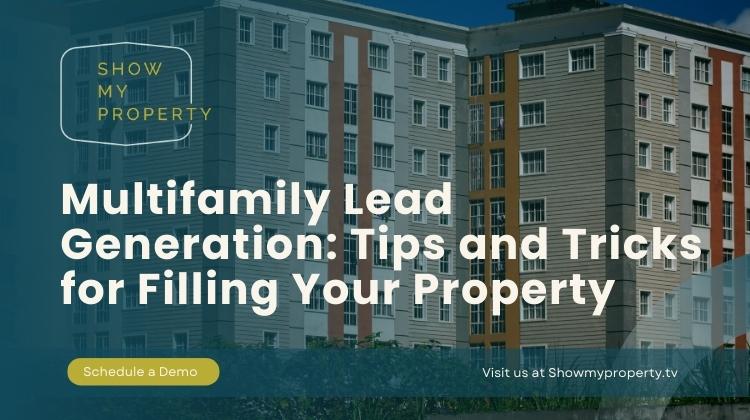 Multifamily Lead Generation: Tips and Tricks for Filling Your Property