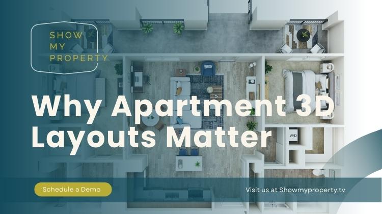 Why Apartment 3D Layouts Matter