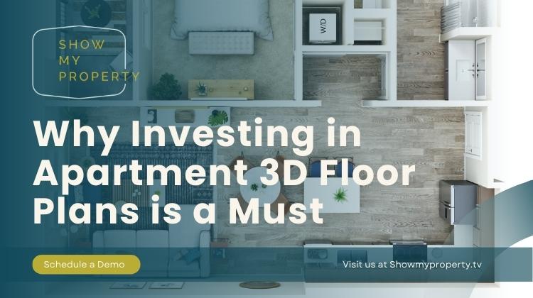 Why investing in a apartment 3D floor plan is a must