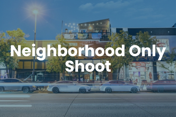 Neighborhood Only Shoot