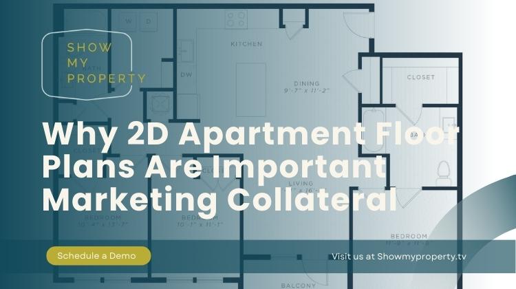 Why 2D Apartment Floor Plans Are Important Marketing Collateral 