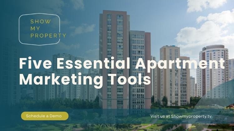 Five Essential Apartment Marketing Tools