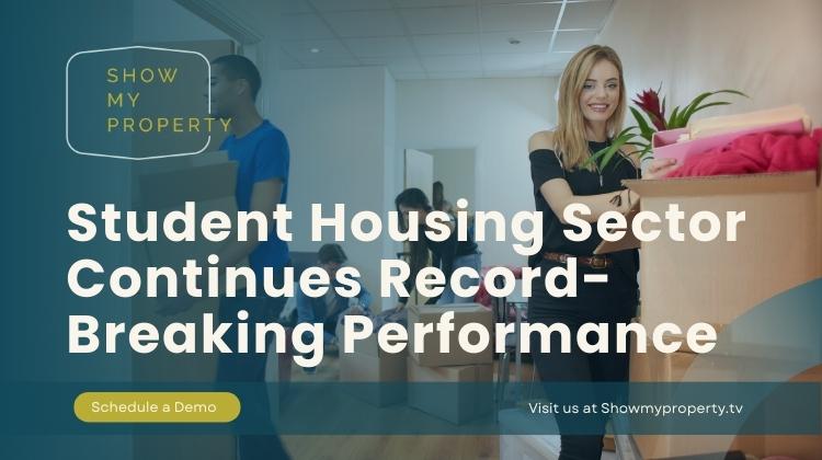 Student Housing Sector Continues Record-Breaking Performance