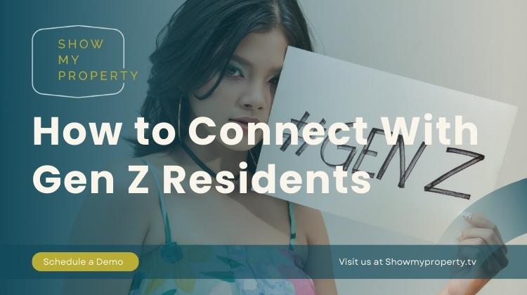 How to Connect With Gen Z Residents