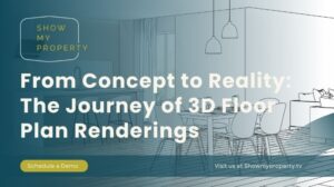 From Concept to Reality: The Journey of 3D Floor Plan Renderings