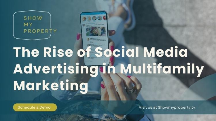 The Rise of Social Media Advertising in Multifamily Marketing